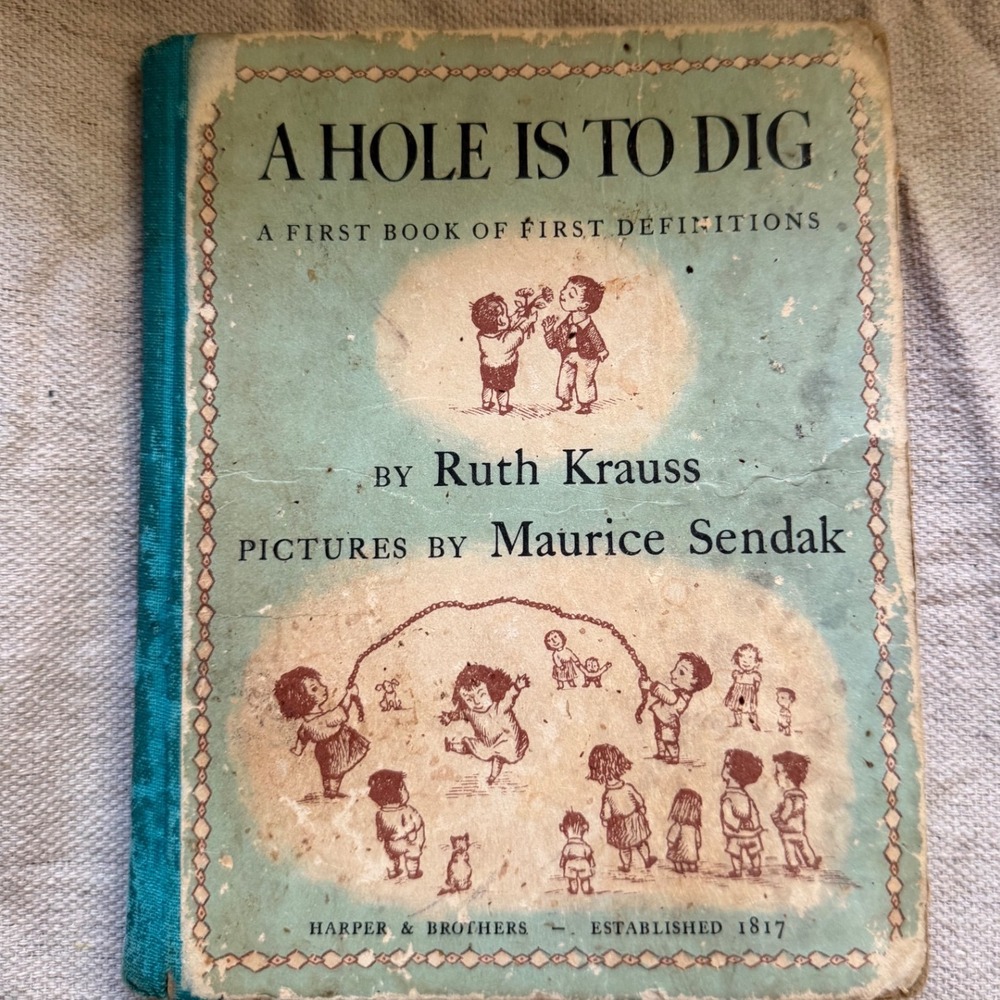 1952 A Hole Is to Dig Ruth Krauss Maurice Sendak First Edition Vintage Hardcover